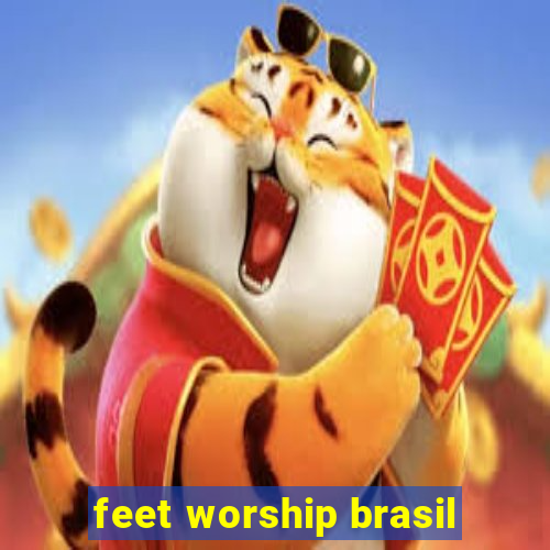 feet worship brasil